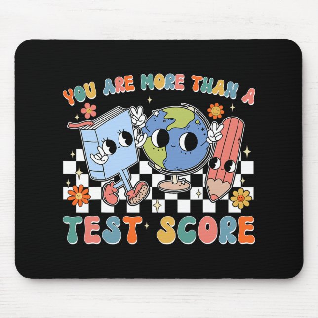Mousepad Dia De Teste Escolar Você É Mais Do Que Um Teste (Frente)