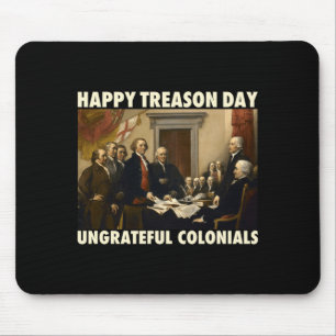 Mousepad Dia feliz da traição dos homens coloniais ingratos