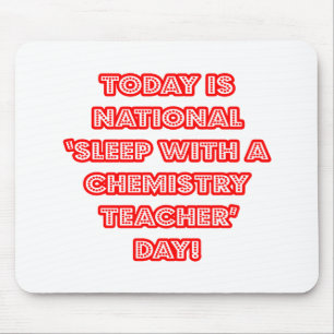 Mousepad Dia Nacional de "Dormir com um Professor de Químic