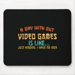 Mousepad Dia Sem Videojogos Gamer Divertido Rapazes Jogos K