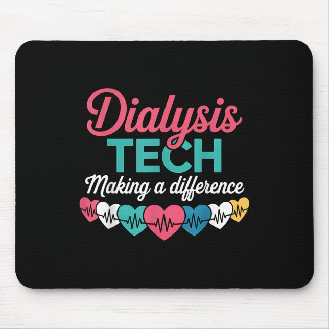 Mousepad Dialysis Tech Making A Difference Technician Heart (Frente)