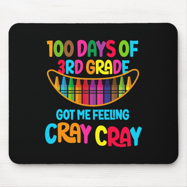 Mousepad Dias De 3º Grau Me Fez Sentir Cray Cray (Frente)