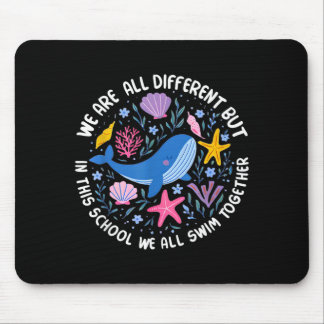Mousepad Different But In This School Swim Together