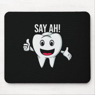 Mousepad Diga Ah! Dentes Bonitos Doutor Dentista Ortodontis