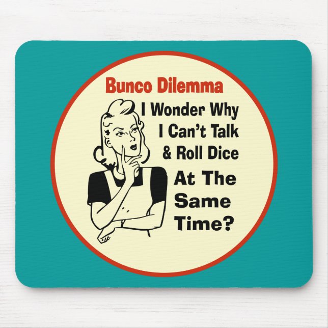 Mousepad Dilema engraçado de Bunco com mulher retro (Frente)