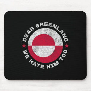 Mousepad Dinamarca Querida Groenlândia Nós Também O Odiamos