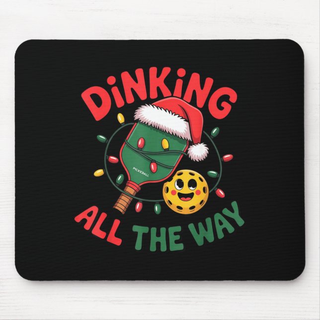 Mousepad Dinking All The Way Funny Ckleball Christmas Shirt (Frente)