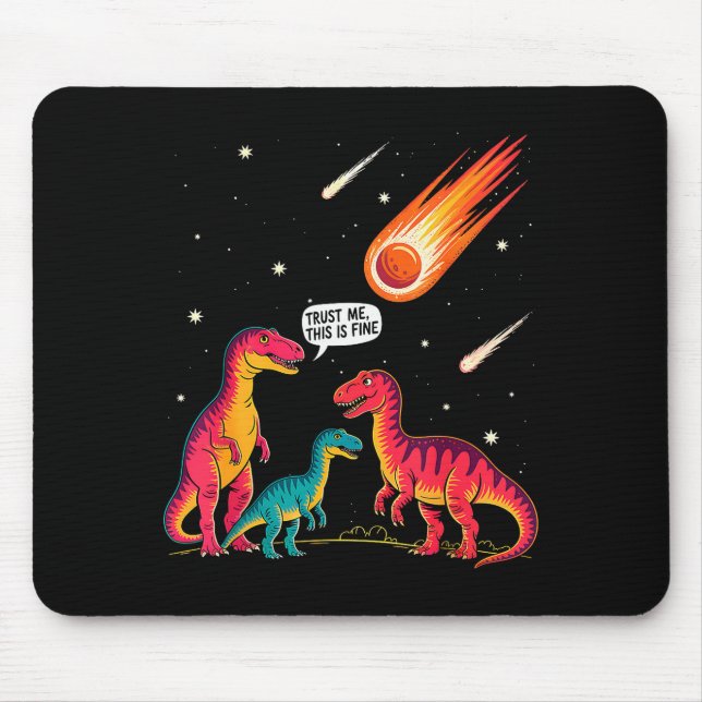 Mousepad Dinosaurs Meteorite Sarcastic This Is Fine Funny  (Frente)