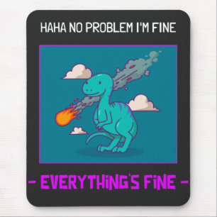 Mousepad Dinossauro Engraçado Asteroide Está Tudo Bem