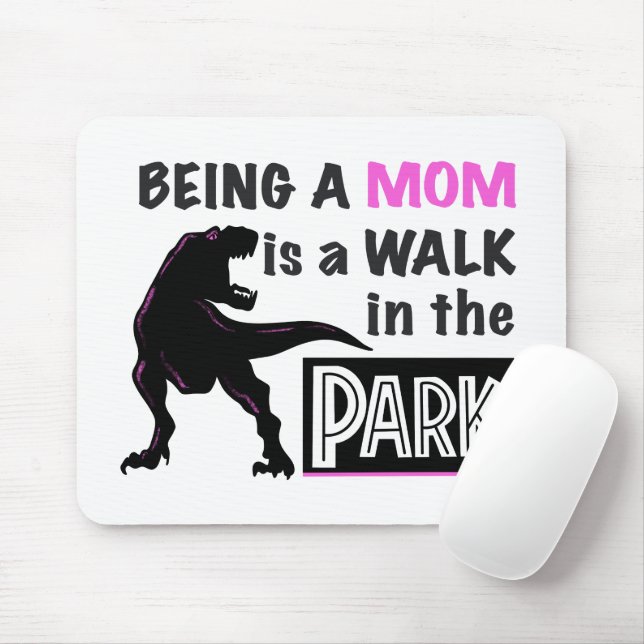 Mousepad Dinossauro Engraçado Ser mãe é caminhada no parque (Com mouse)
