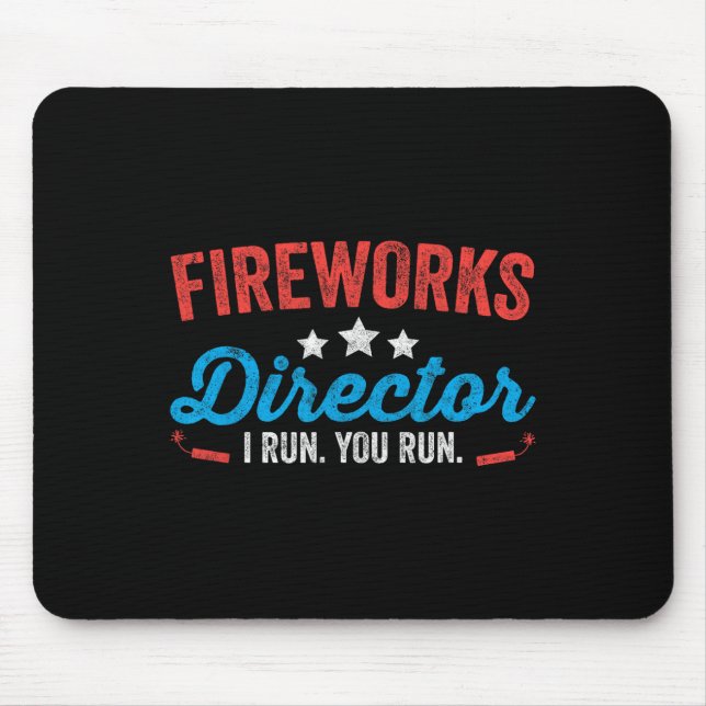Mousepad Diretor do Fireworks Eu o dirijo e dirijo camisa e (Frente)