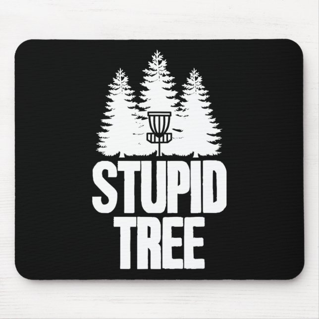 Mousepad Disc Golf Árvore Estúpida Frisbee Roupas I Disc Fu (Frente)
