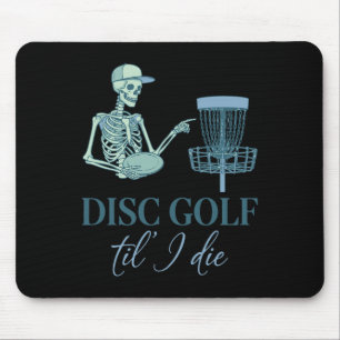 Mousepad Disc Golf Até Morrer Camiseta Engraçada de Disc Go