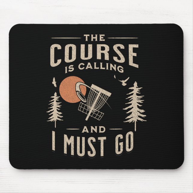Mousepad Disc Golf - The Course Is Calling Funny Sarcastic  (Frente)