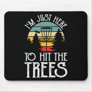 Mousepad Disco de Golfe Divertido Estou Aqui Só Para Acerta