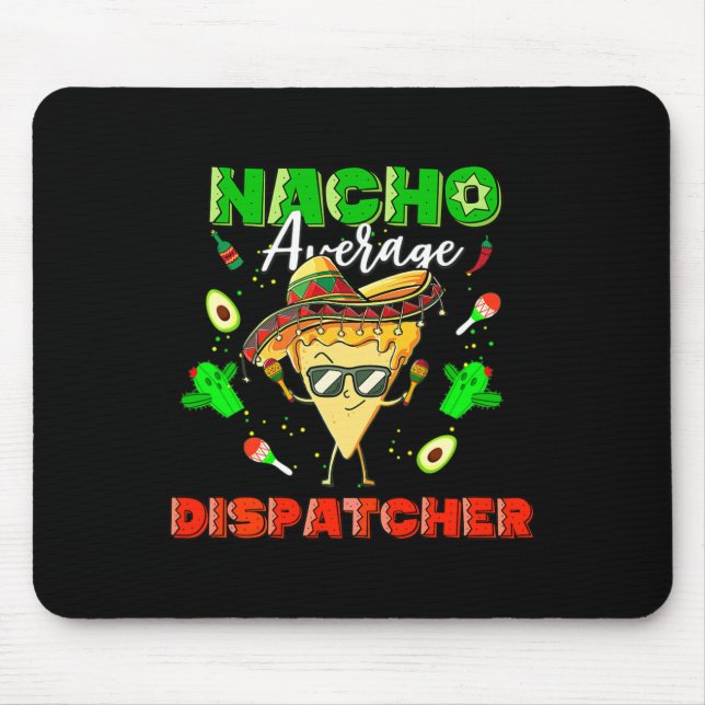 Mousepad Dispatcher Média Nacho Mexicano (Frente)