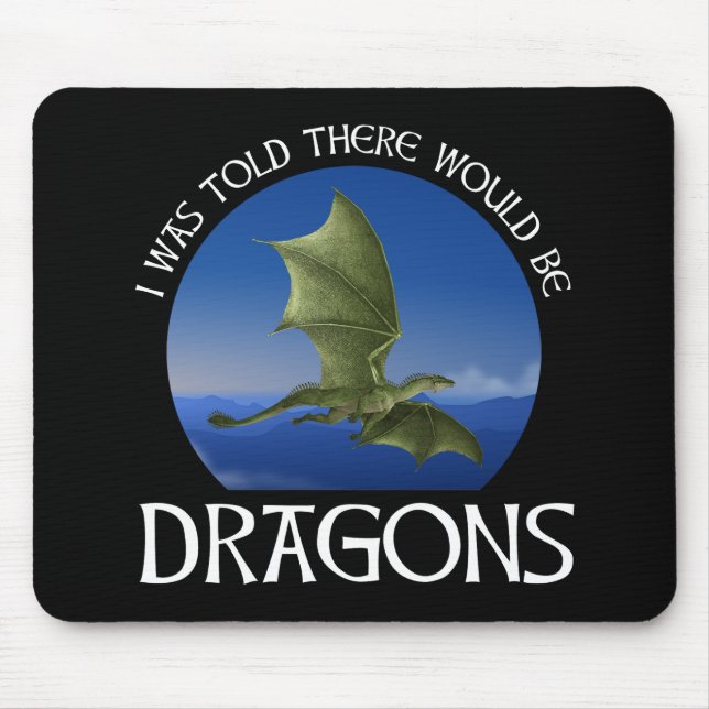 Mousepad Disseram-me Que Haveria Dragões (Frente)