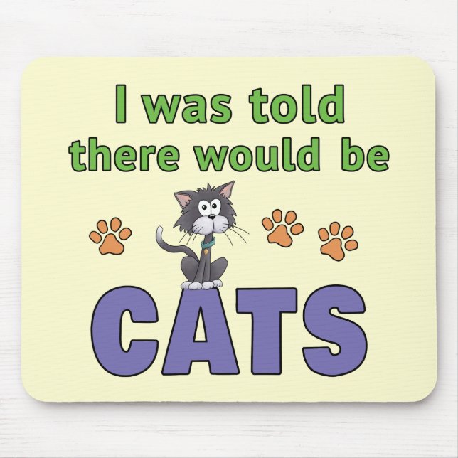 Mousepad Disseram-me que haveria GATOS (Frente)