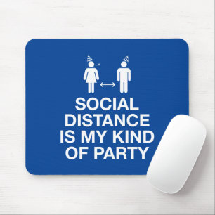 Mousepad Distância social é o meu tipo de partido