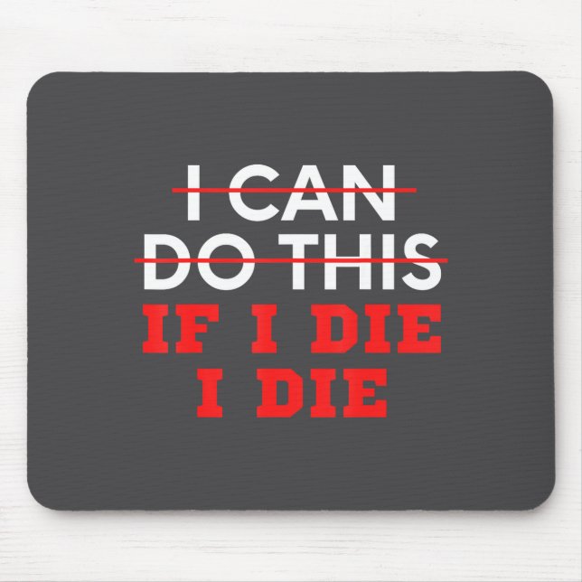 Mousepad Dito Engraçado Posso Fazer Isso Se Eu Morrer, Eu M (Frente)
