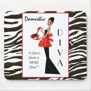 Mousepad "Diva Doméstica" - O trabalho de um Diva nunca foi