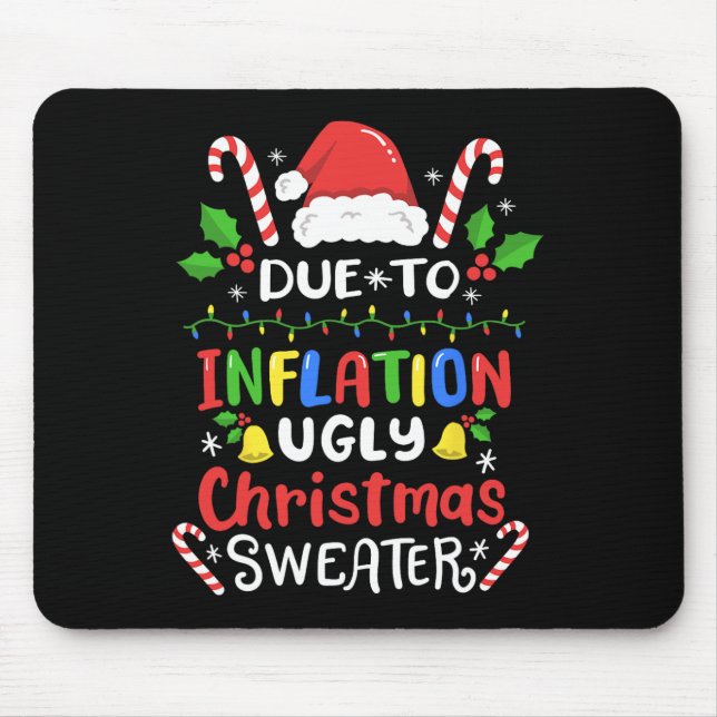 Mousepad Diversão Devido à Inflação Natal Feio para Homens  (Frente)