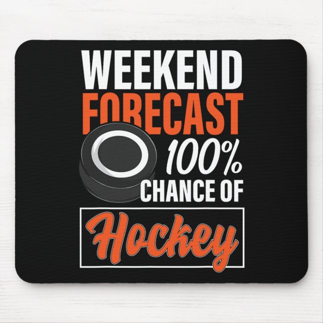Mousepad Diversão do Hockey Amantes do Fim de Semana Previs (Frente)