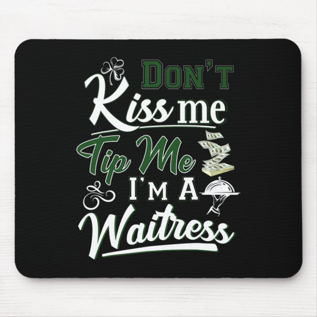 Mousepad Diversão irlandesa Não me beije me dê uma dica Eu  (Frente)