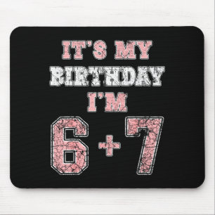 Mousepad Divertido 6 7 13º Aniversário Seis Sete Adolescent