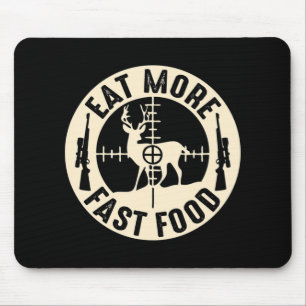 Mousepad Divertido Coma Mais Rapidamente Presentes De Caça