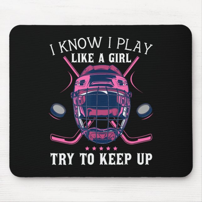 Mousepad Divertido Eu Sei Que Brinco Como Uma Garota Tenta  (Frente)