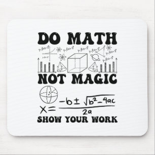 Mousepad Divertido Faça Matemática Não Magia Mostre Seu Tra