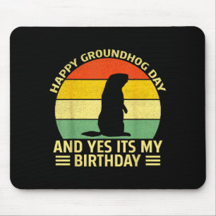 Mousepad Divertido Feliz Dia do Groundhog E Sim É Meu Anive