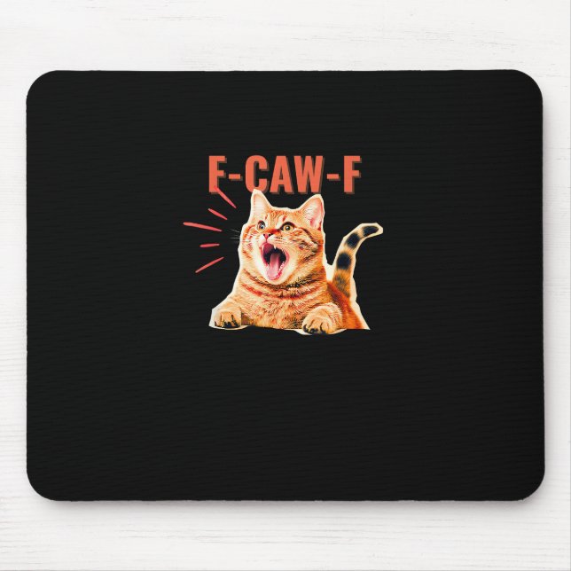 Mousepad Divertido Gráfico Sarcástico da Moda F-Caw-F Único (Frente)