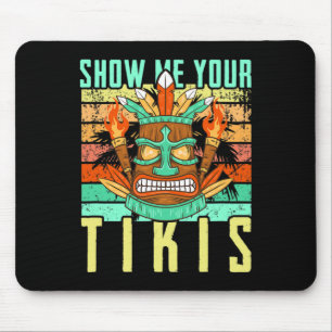 Mousepad Divertido Havaiano Mostre Meus Tikis Havaí Verão V
