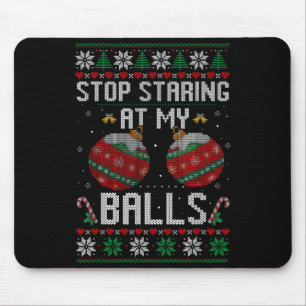 Mousepad Divertido Pare de Olhar para Meu Enfeite Natal Fei