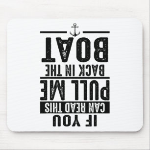 Mousepad Divertido Puxe-me de Volta Para O Barco Lago Legal