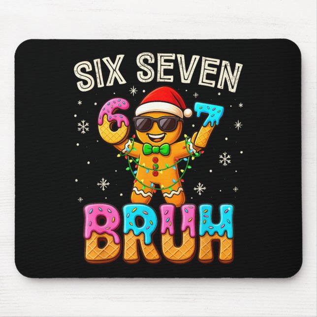 Mousepad Divertido Seis Sete 67 Bruh Biscoito 6 7 Meme Chri (Frente)