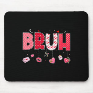 Mousepad Dizendo engraçado do meme Bruh Saudação Bro Adoles