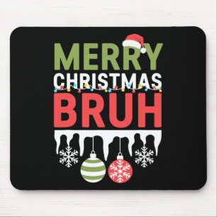 Mousepad Dizendo engraçado do meme Bruh Saudação Bro adoles