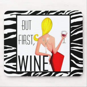 Mousepad Do "DIVA vinho" - mas primeiramente, vinho…