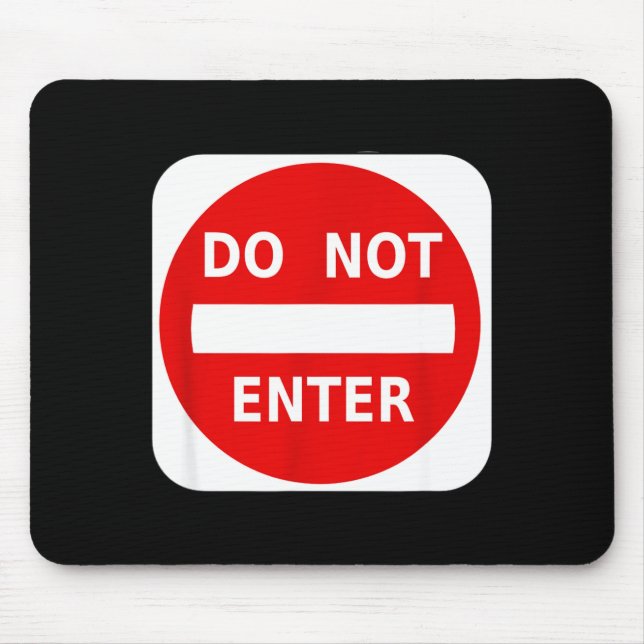 Mousepad Do Not Enter Street Traffic Sign S  (Frente)