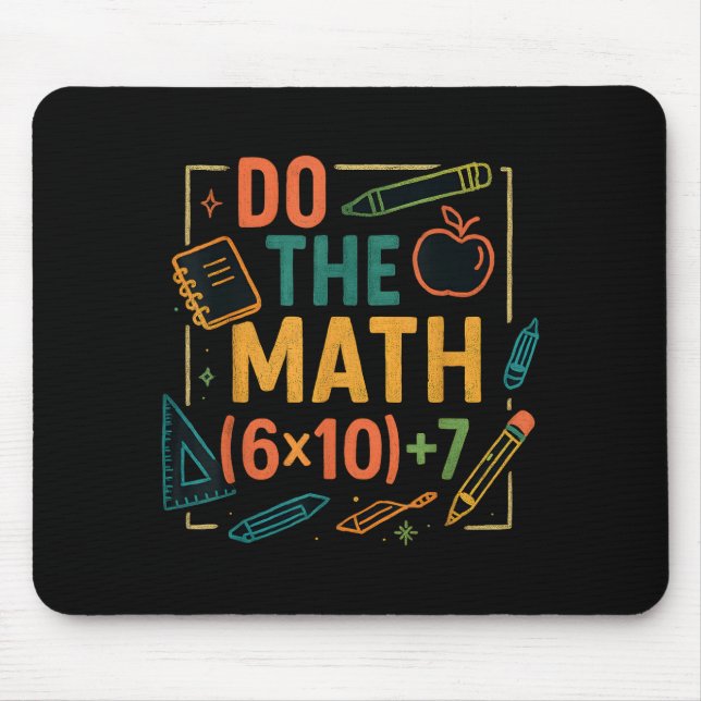 Mousepad Do The Math 67 Funny Equation Back To School  (Frente)