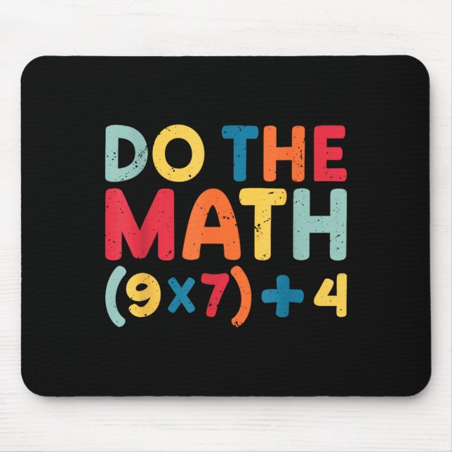 Mousepad Do The Math 67 Meme Funny Six Seven Sarcastic Math (Frente)