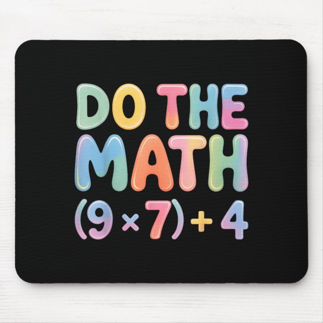 Mousepad Do The Math 67 Six Seven 6 7  (Frente)