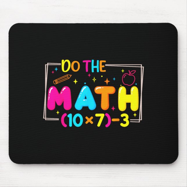 Mousepad Do The Math 67 Teacher Meme Funny  (Frente)