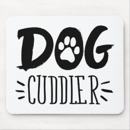 Mousepad Dog Cuddler Dog Happy Cuddler Drawn Paw
