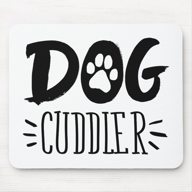 Mousepad Dog Cuddler Dog Happy Cuddler Drawn Paw (Frente)