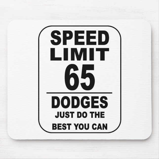 MOUSEPAD DÓGIOS DE LIMITE DE VELOCIDADE (Frente)