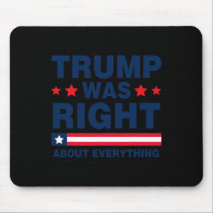 Mousepad Donald Trump 2024 Engraçado Trump Estava Certo Sob